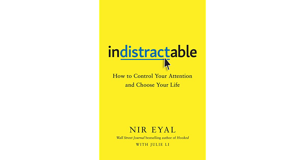 Indistractable – The Daily PPILL#24